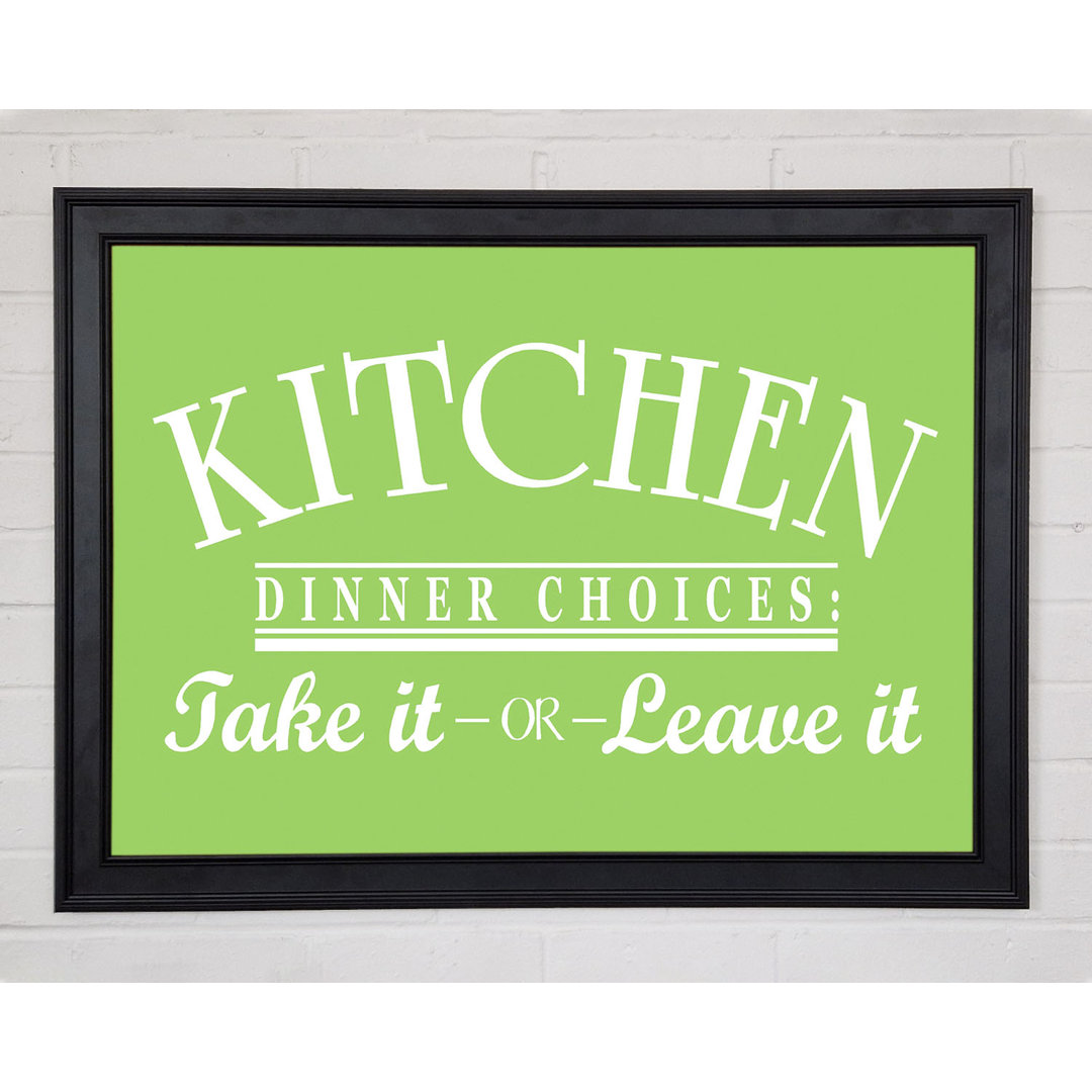 Kitchen Quote Dinner Choices Lime Green Gerahmter Druck 9895