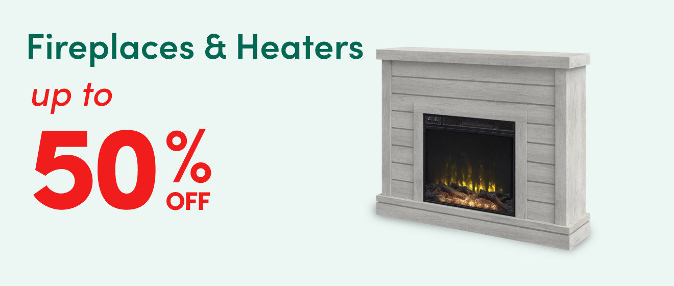 Fireplaces & Heaters up to 50% off