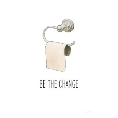 Be The Change