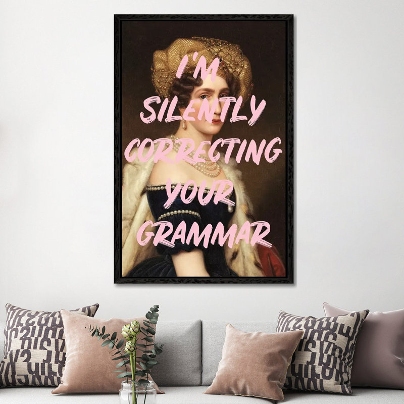 Grammar Queen - Print on Canvas, 152.4cm H x 101.6cm W x 3.81cm D, Black Framed
