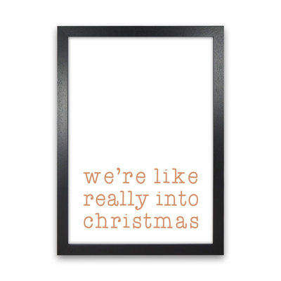 Really Into Christmas - Print
