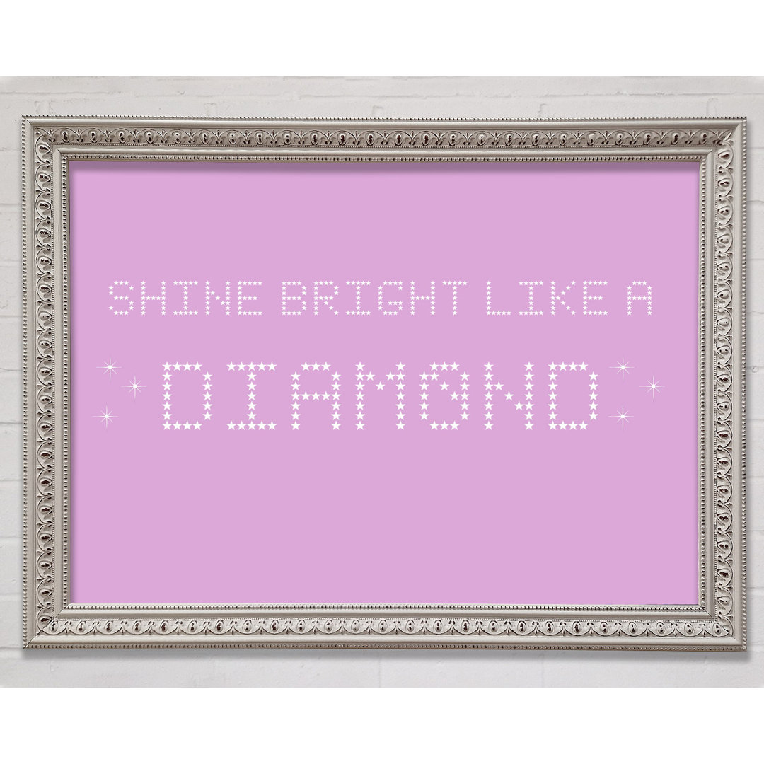 Musik Zitat Shine Bright Rihanna Pink Gerahmter Druck