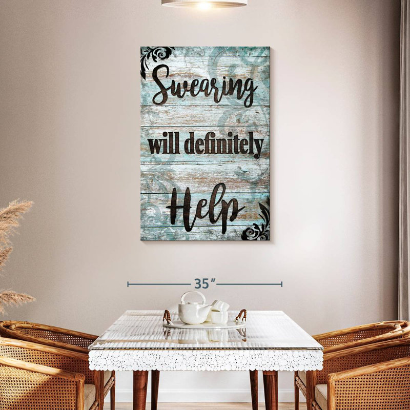 Ketti Swearing Will Help Humor Typography, 45" H x 30" W
