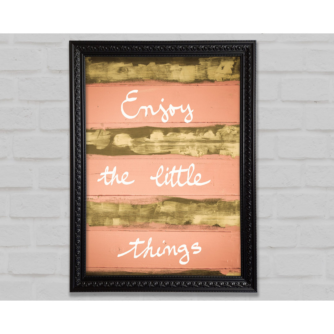 Enjoy The Little Things 3 - Einzelne Bilderrahmen Kunstdrucke