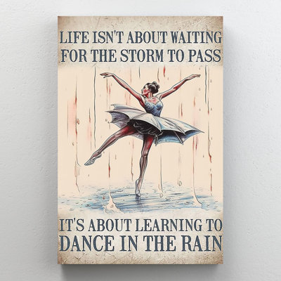 «Its About Apprendre à danser sous la pluie», reproduction d'art graphique sur toile tendue