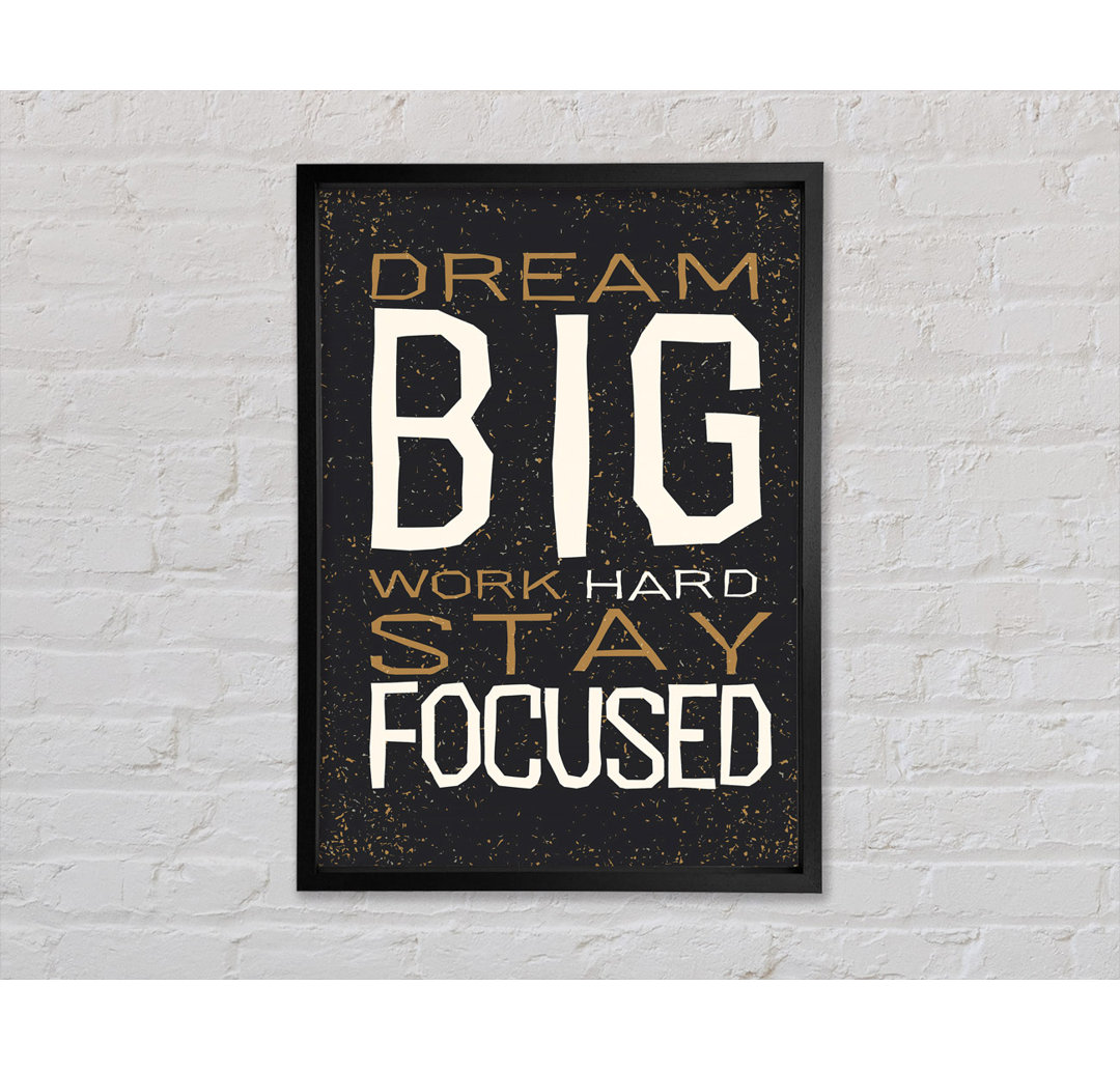 Dream Big Work Hard - Single Picture Frame Typography on Canvas