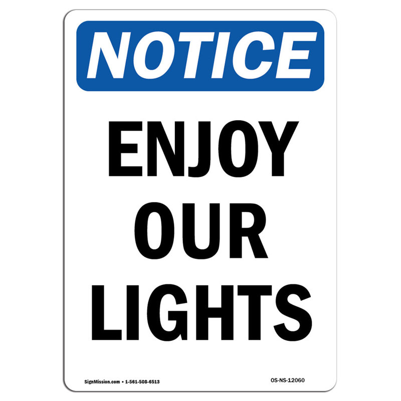 Enjoy Our Lights Sign