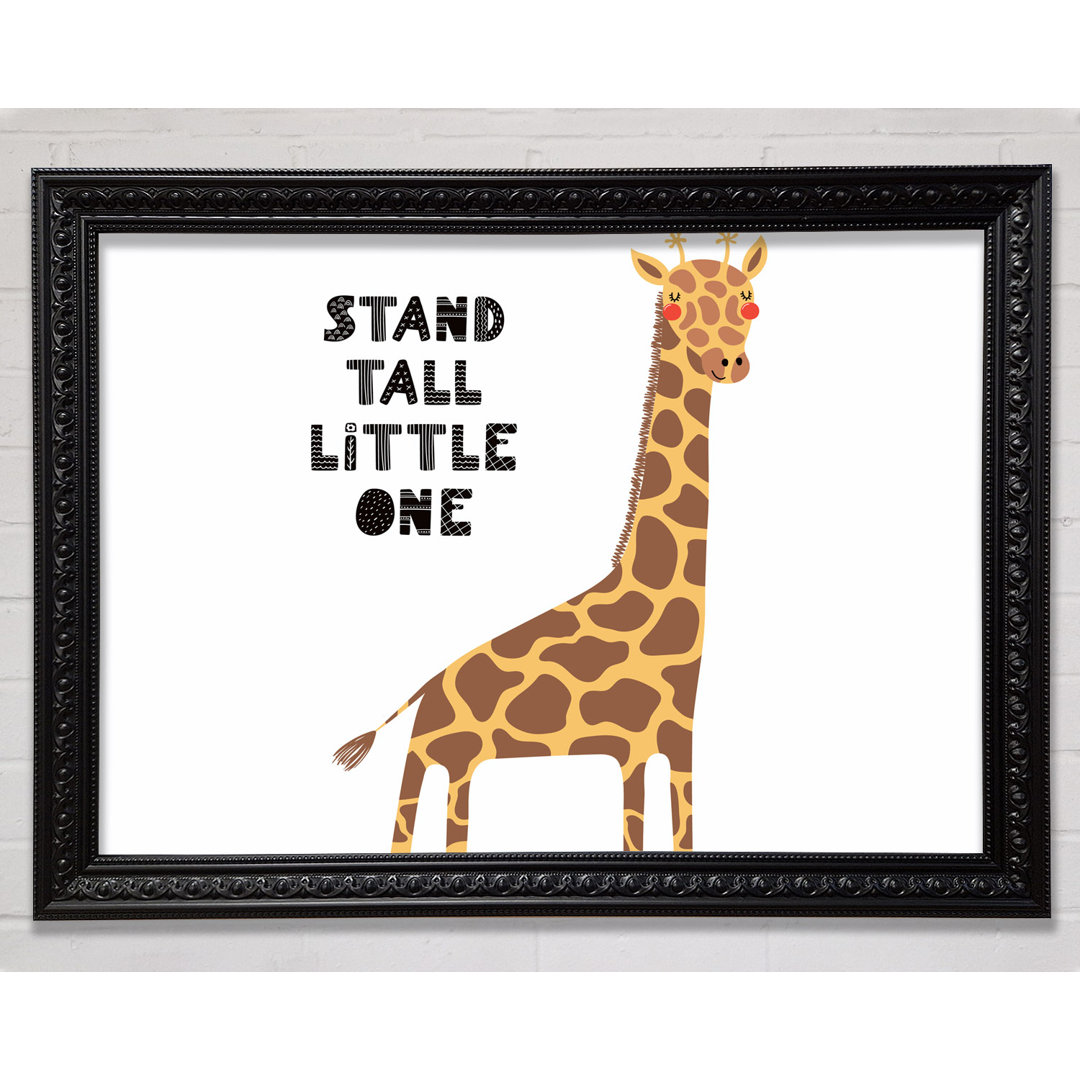 Stand Tall Little One Giraffe - Einzelner Bilderrahmen Kunstdrucke