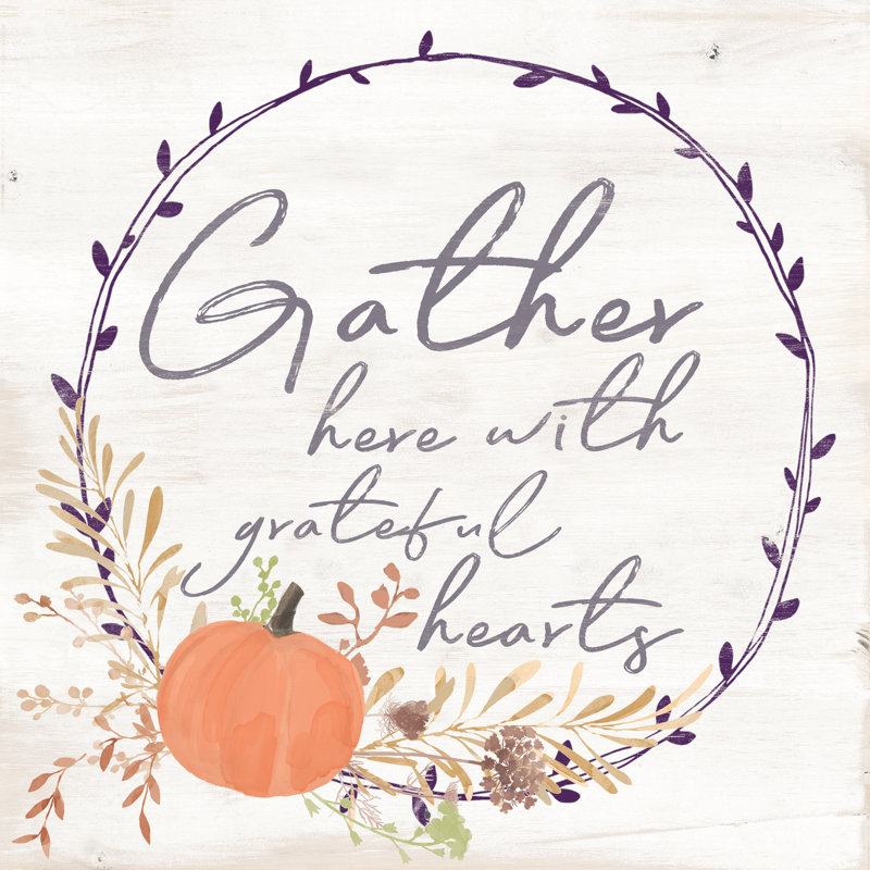 Gather Here Grateful 2 - Wrapped Canvas Print, 91cm H x 91cm W x 3.8cm D