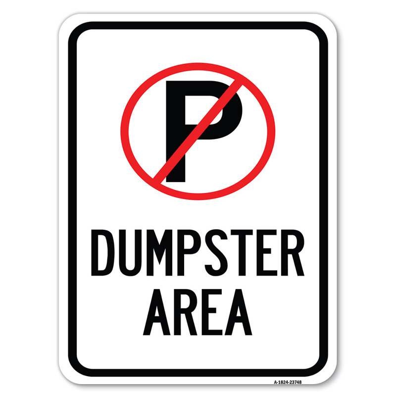 No Parking Dumpster Area/24627, 24" H x 18" W x 1" D