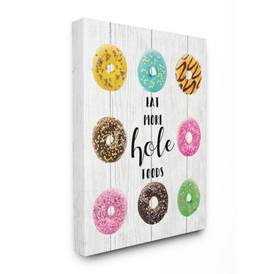 " Eat More Hole Foods Donuts "