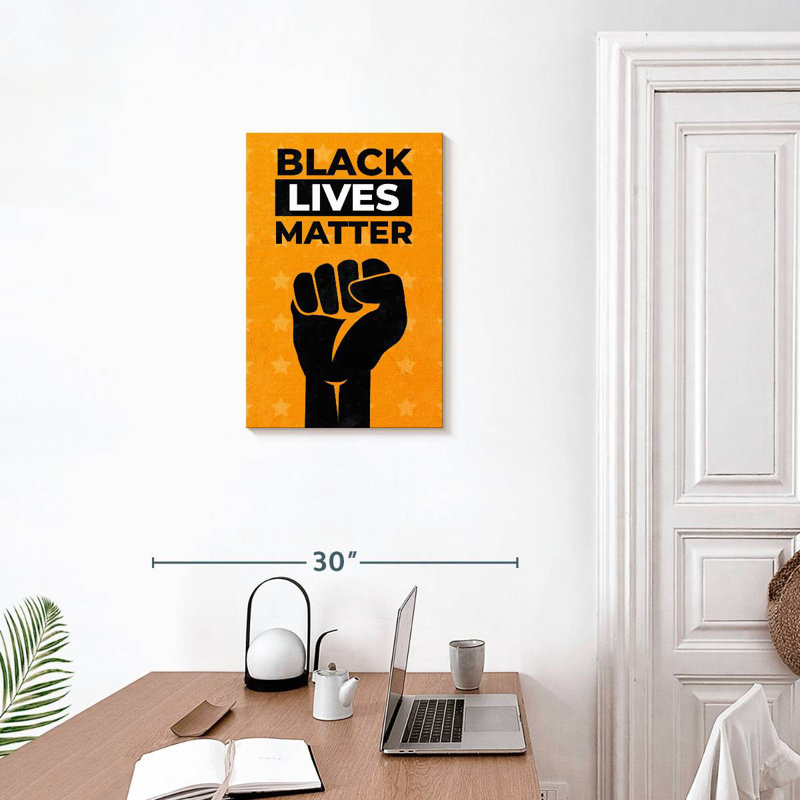 Blacks Lives Matter, H 24 po x l 16 po