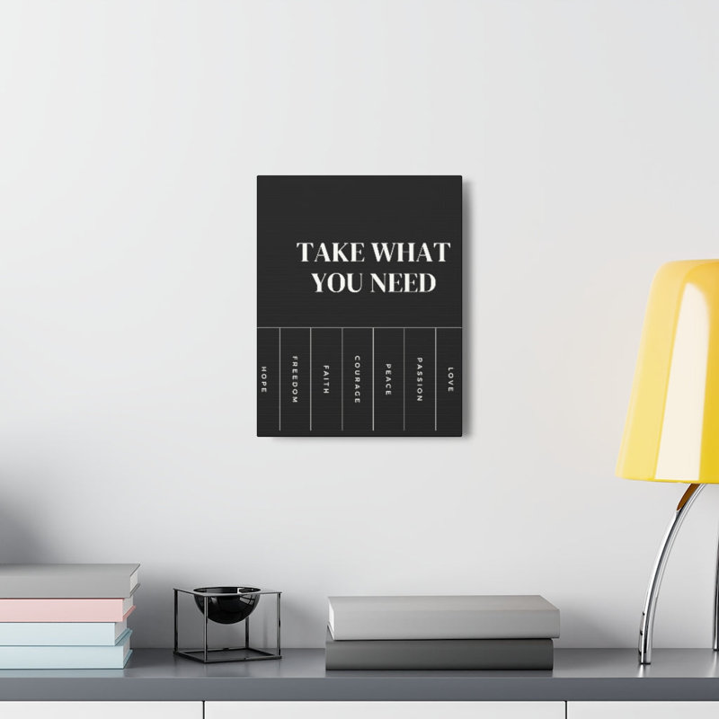 Take What You Need - Wrapped Canvas Print, 41cm H x 30cm W