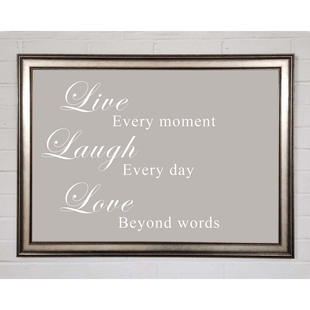 Gerahmtes Poster Love Quote Live Laugh Love in Beige