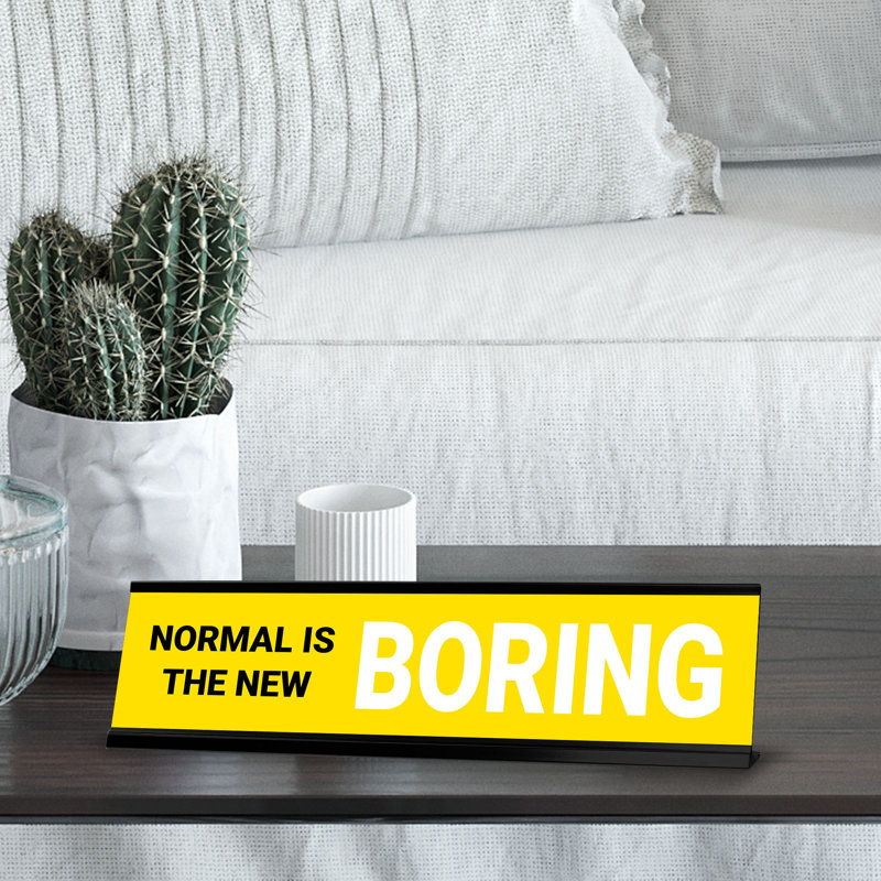 «Normal is the new ennuyeux»