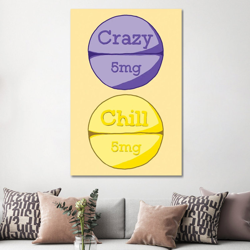 Crazy Chill Pill Yellow - Wrapped Canvas Print, 152.5 cm H x 101.5 cm W