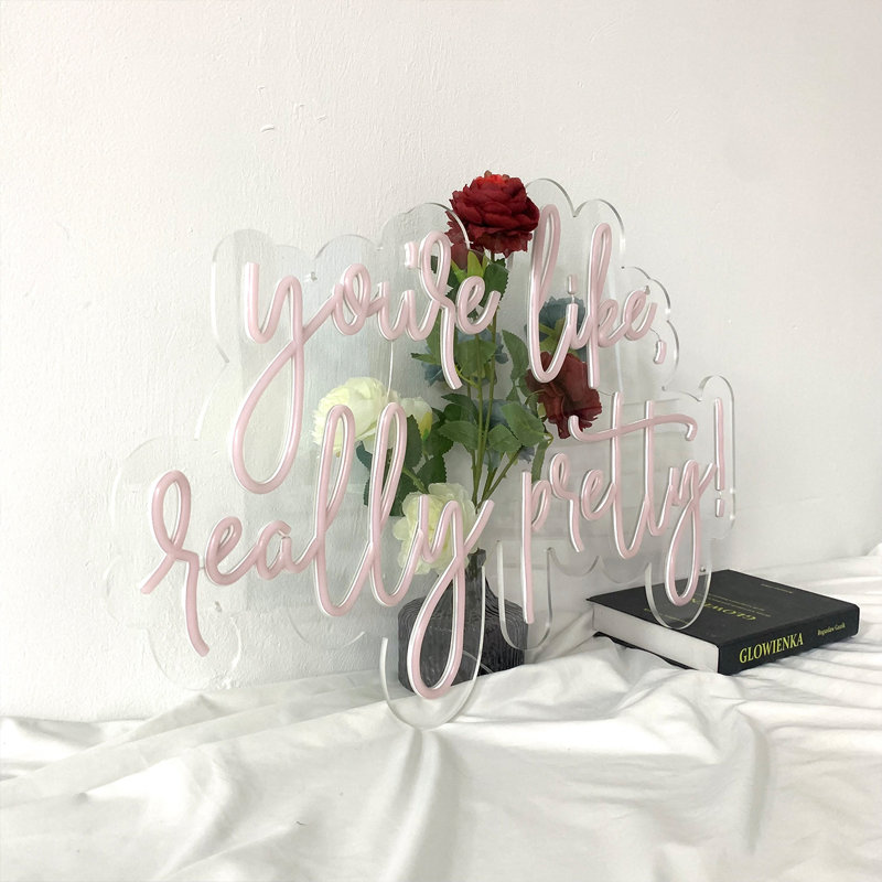 You're Like Really Pretty 24" LED Neon Sign