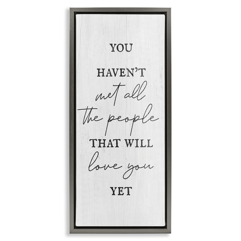 «People Who Will Love You», art mural encadré par Daphne Polselli, Cadre flottant gris lustré, H 25 po x l 11 po