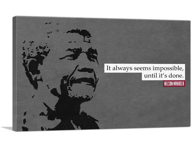 «Always Seems Impossible till Done» par Nelson Mandela - reproduction d'art textuel sur toile tendue