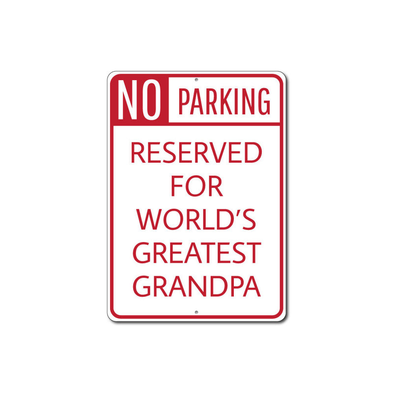 «No Park Greatest Grandpa», panneau en aluminium, H 14 po x l 10 po x P 0,04 po