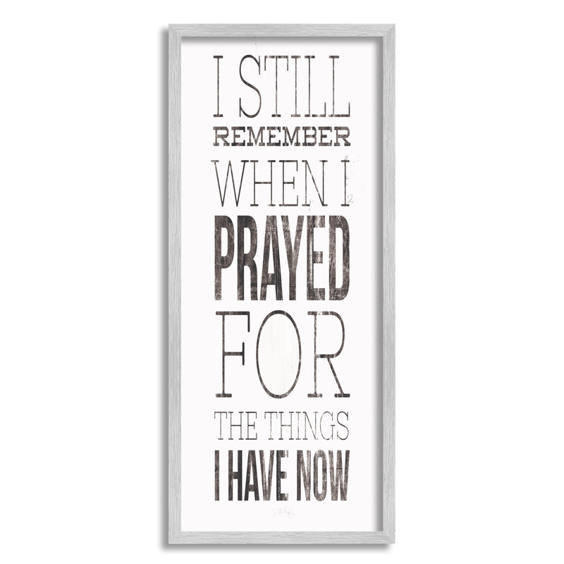 Still Rappel When I Pray For Now Inspirational Farmhouse, L 10 po x H 24 po, Estampe numérique Farmhouse