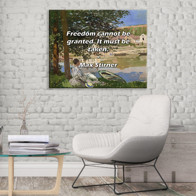 Citation artistique : « La liberté ne s'accorde pas. Elle se prend. » Par Max Stirner – Toile tendue sur châssis