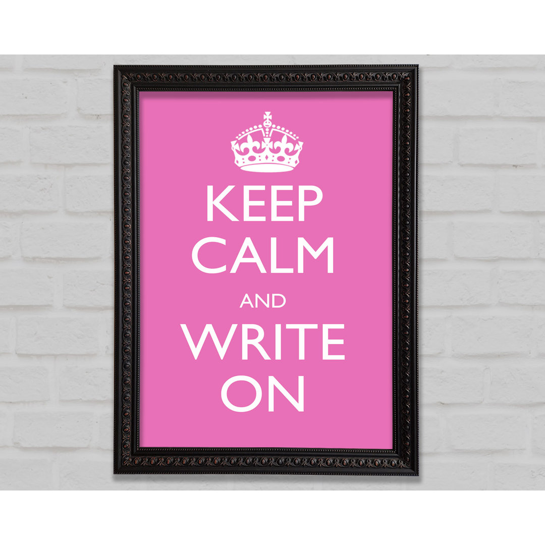 Keep Calm Write On - Drucken