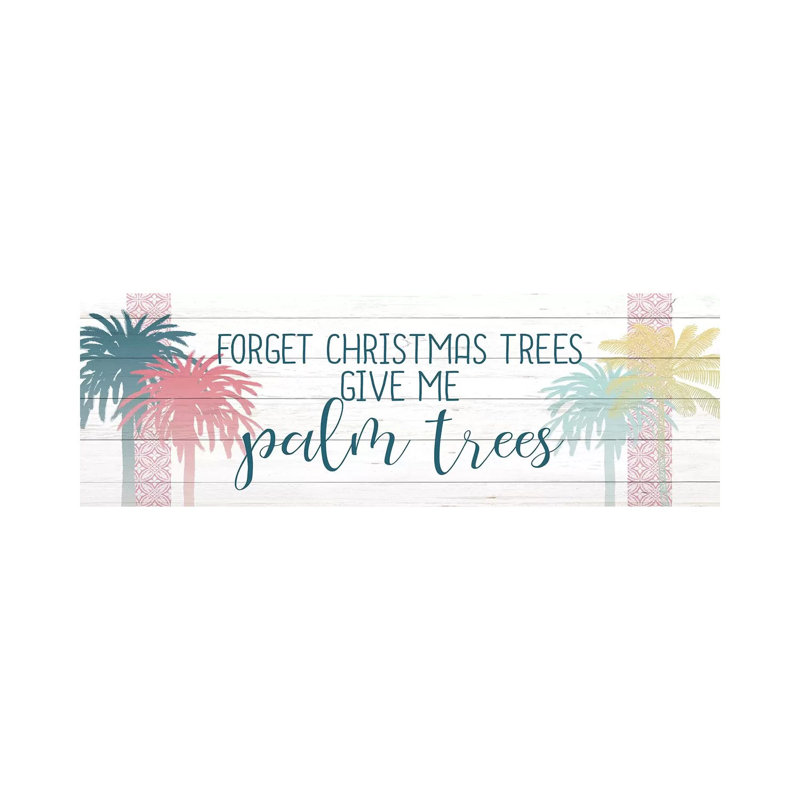 Forget The Christmas Trees by Kimberly Allen - Wrapped Canvas Panoramic Gallery-Wrapped Canvas Giclée, 30.48cm H x 91.44cm W