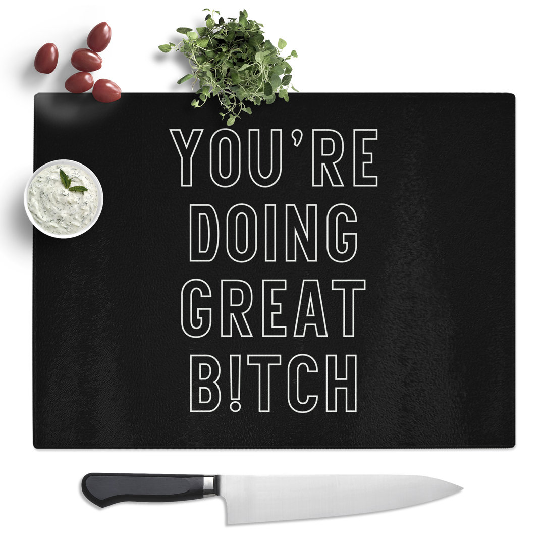 You Are Doing Great Typography Quote  Glass Chopping Board
