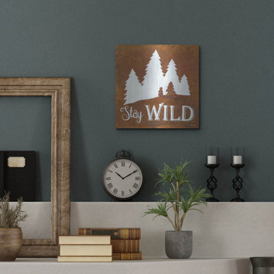 " Stay Wild " by Britt Hallowell