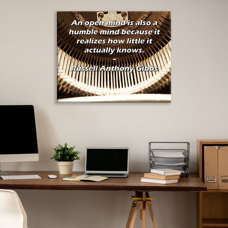 ArtsyQuotes Gallery Wrapped Canvas By Russell Anthony Gibbs: "An open mind is also a humble mind because it realizes how little it actually knows."