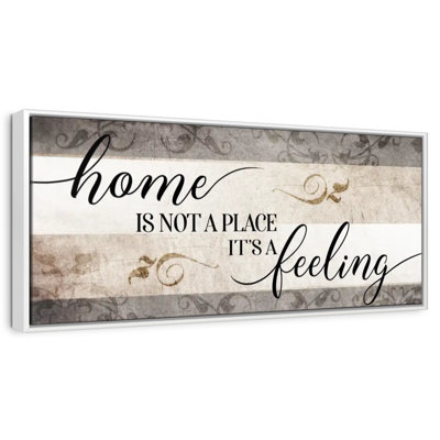 Home Is Not A Place It's A Feeling V Wall Sign