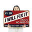 «If I Say I Will Fix It» - enseigne en aluminium 18 po x 24 po-119480717-119480719