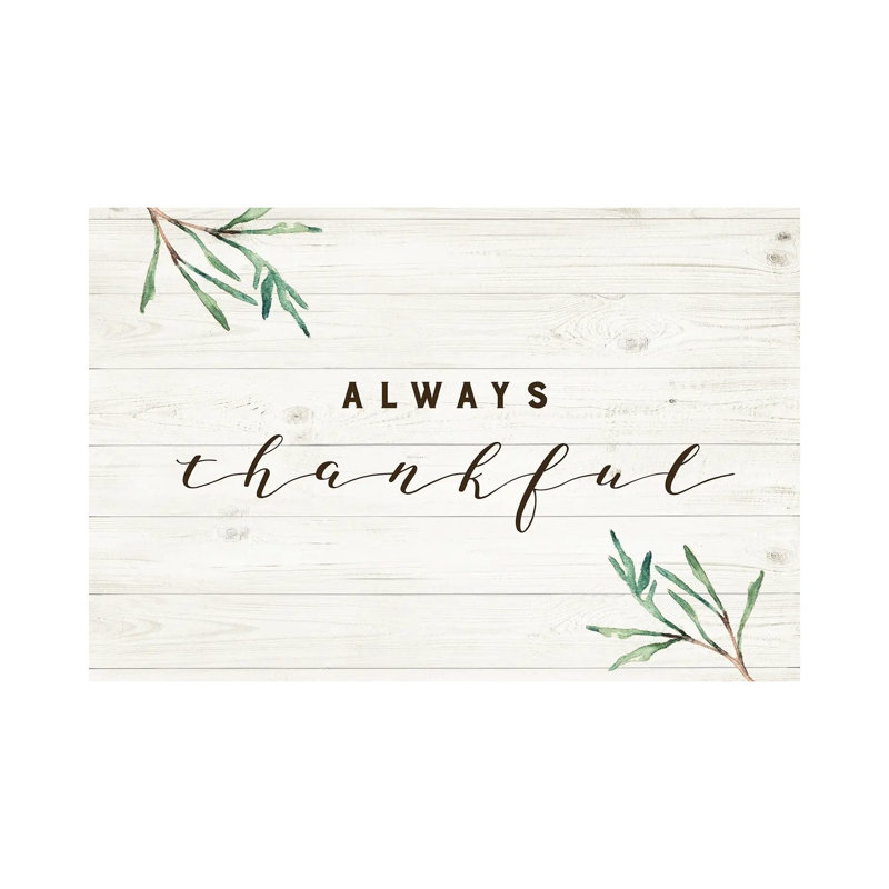 Always Thankful by Amanda Murray - Wrapped Canvas Print, 20.32cm H x 30.48cm W x 1.91cm D