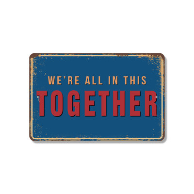 We’re All In This Together Street (2 Pack) 8 Inch x 12 Inch Plastic Sign