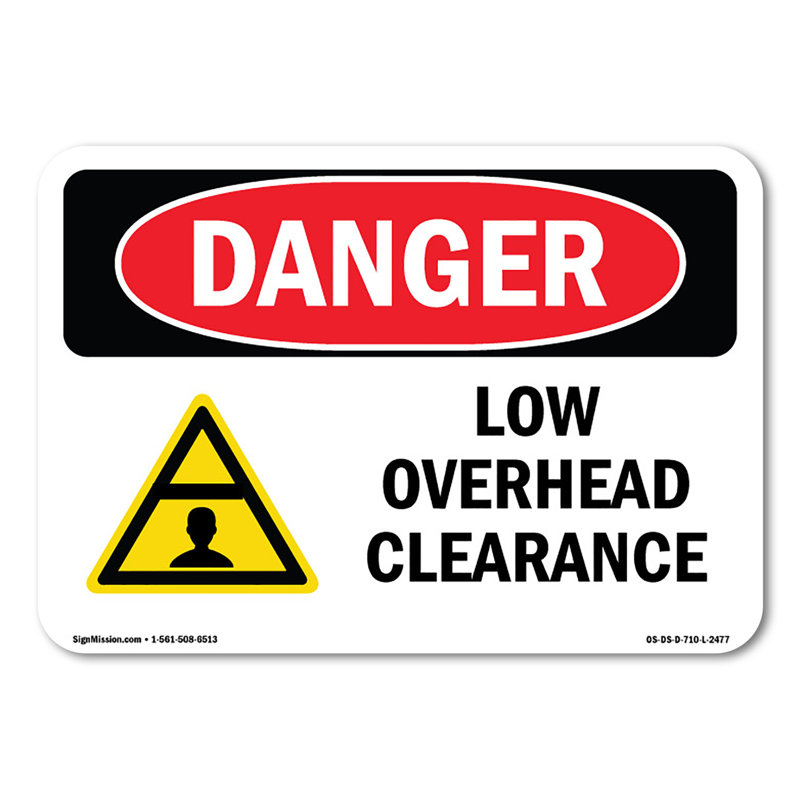 Low Overhead Clearance  Aluminum Sign 10" X 7"