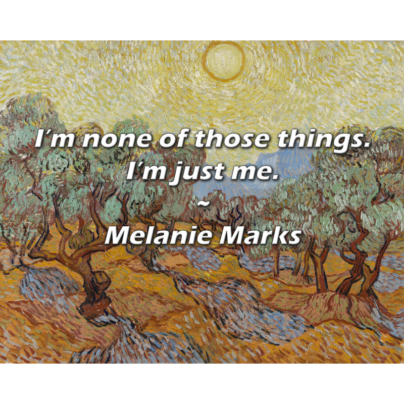 Citation de Melanie Marks: Je ne suis pas une de ces choses. Je ne suis que moi.