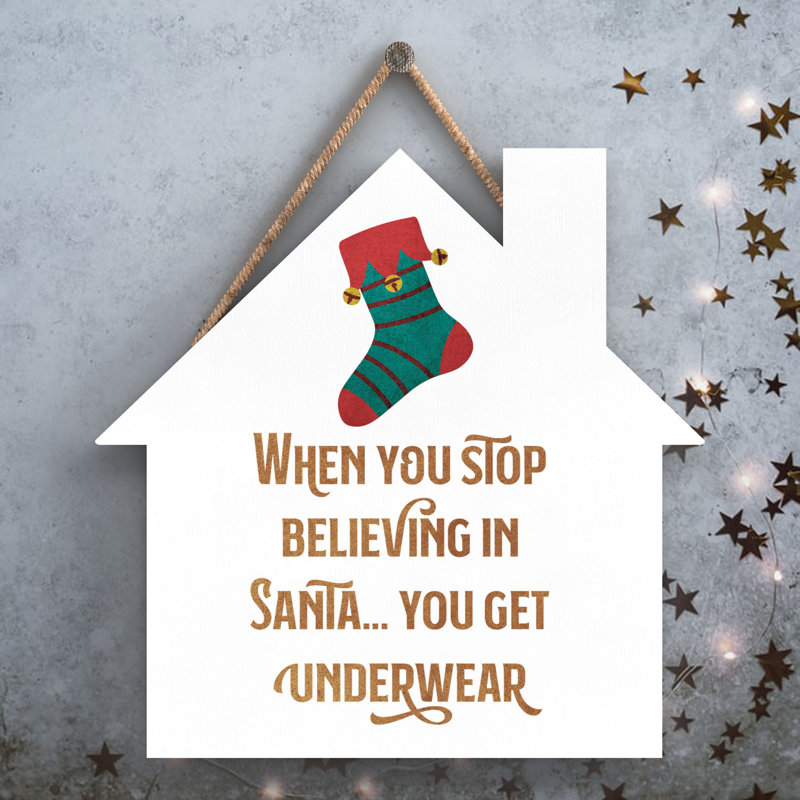 Xmas When You Stop Believing Wooden House Plaque, 9.9cm H x 9.9cm W x 0.5cm D