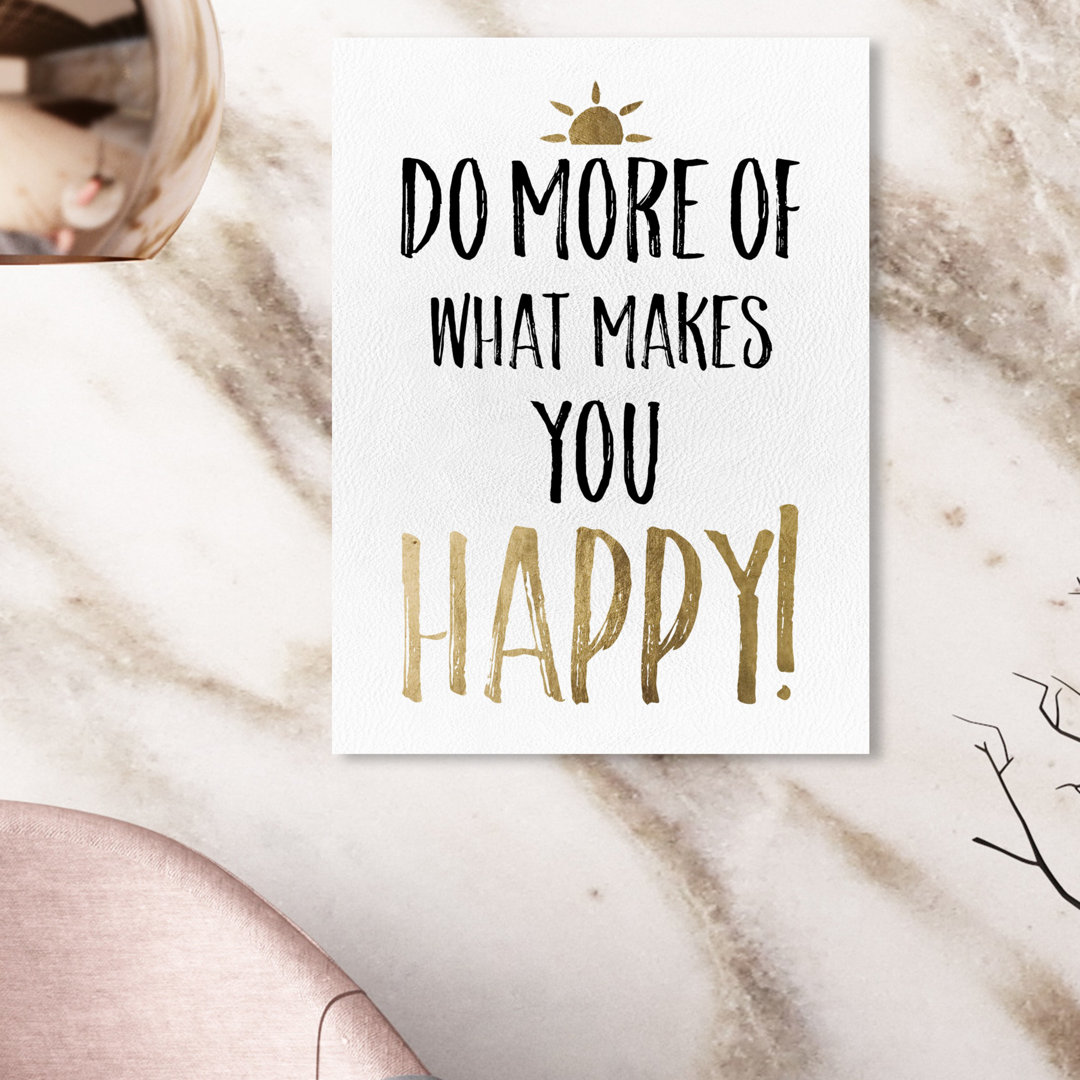 'What Makes You Happy White and Gold' Typography on Wrapped Canvas