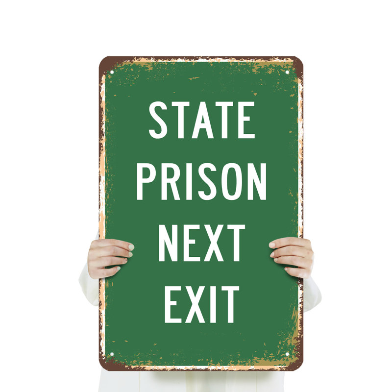 Enseigne en aluminium 18 po x 24 po State Prison, H 18 po x l 24 po x P 0,1 po, Vert