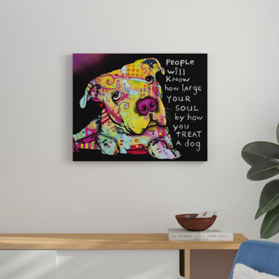 " People Will Know How Large Your Soul Is By How You Treat A Dog " by Dean Russo