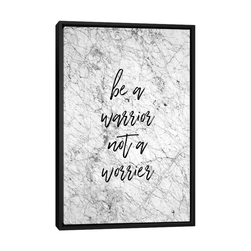 «Be a Warrior», art textuel sur toile, H 26 po x l 18 po x P 1,5 po, Toile avec cadre noir, Pas de tapis