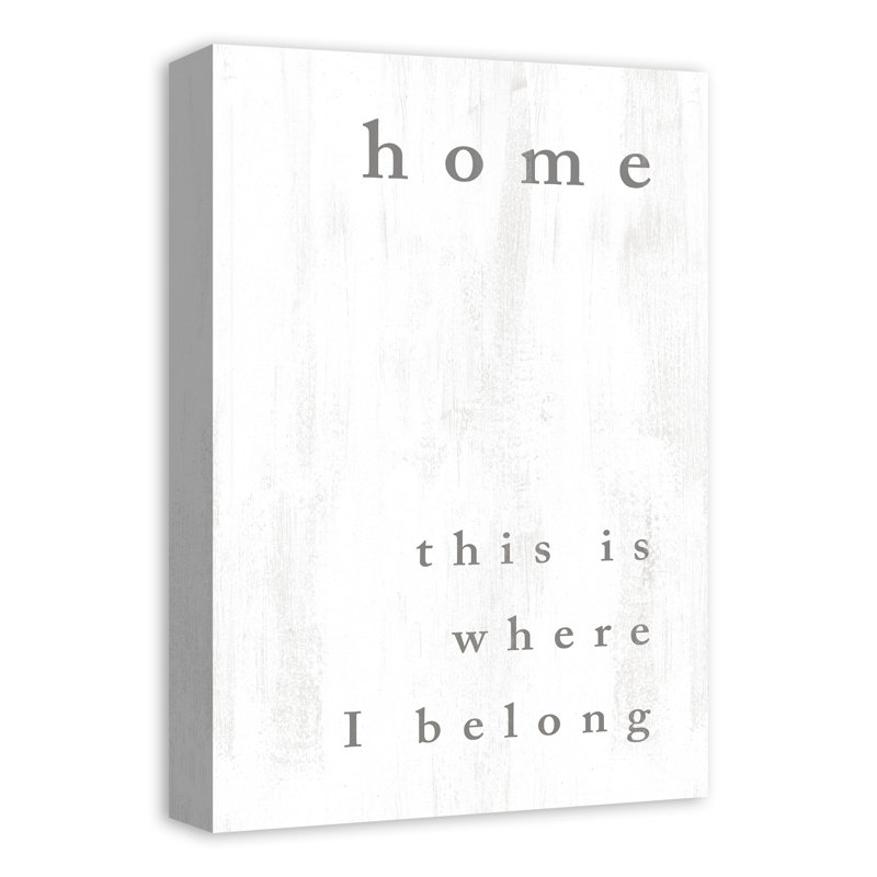 Home Is Where I Belong, reproduction sur toile, H 18 po x l 12 po x P 1,25 po