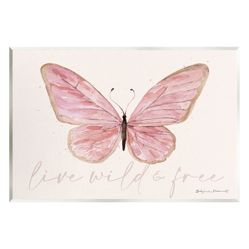 "Live Wild & Free Pink Butterfly", art mural par Stephanie Workman Marrott, H 10 po x l 15 po x P 0,5 po, Unframed