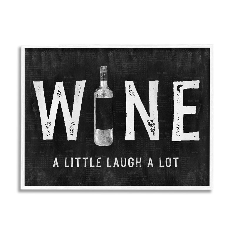 «Wine a Little Laugh a Lot Bottle» par Natalie Carpentieri - Art textuel, Giclée encadrée blanc bord de mer