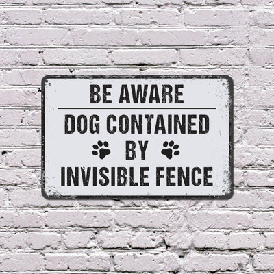 Dog Contained By Invisible Fence 13 Inch x 20 Inch Plastic Sign