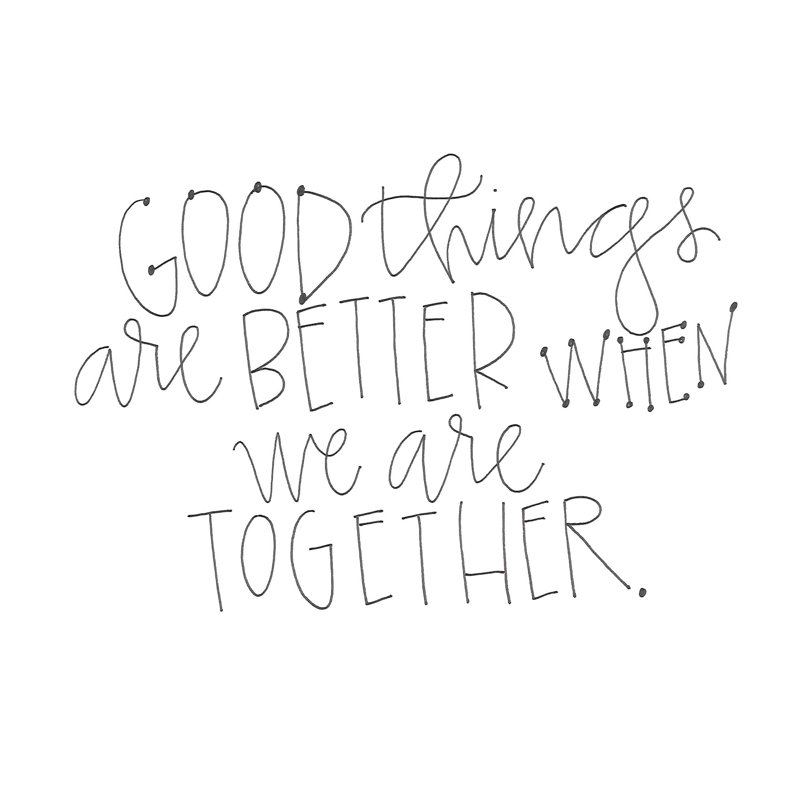 «Good Things Are Better When We Are Together», art textuel sur toile tendue, H 24 po x l 36 po