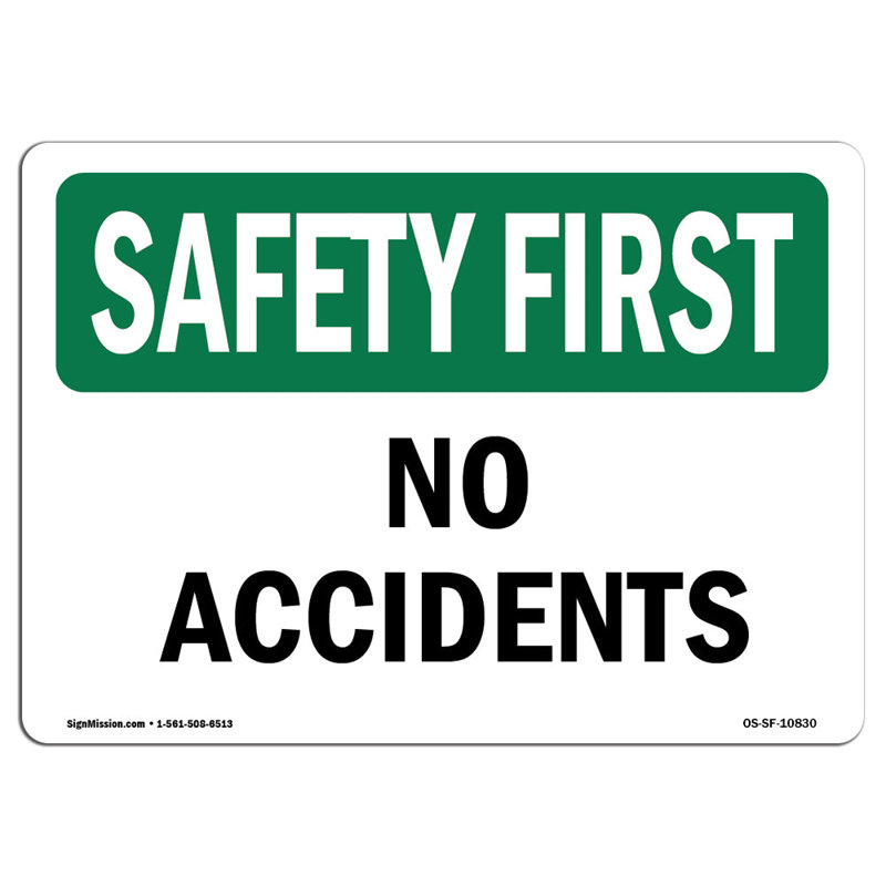 Premier signe de sécurité Osha - Pas d'accident, H 18 po x l 24 po x P 0,1 po
