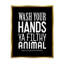 «Wash Your Hands Ya Filthy Animal», art mural sur toile typographique noir et blanc-1918827895-1918827896