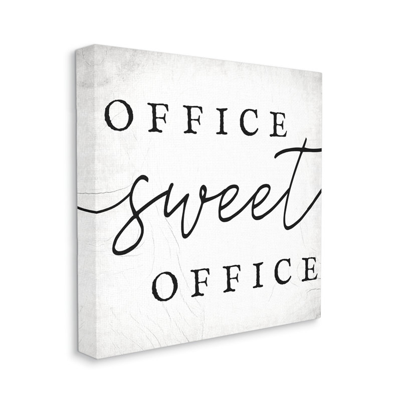 «Office Sweet Office Expression Minimal» par «Textual», Plaque murale, H 30 po x l 30 po x P 1,5 po
